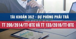 Hướng dẫn tài khoản 352 theo thông tư 200 – Mới nhất 2024