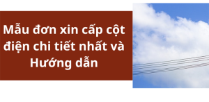 Mẫu Đơn Xin Nâng Cấp Đường Dây Điện